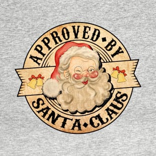 Approved By Santa Claus T-Shirt